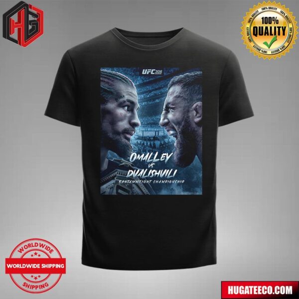 UFC 306 Omalley Vs Dualishvili Banttamweight Championship September 14 T-Shirt