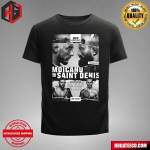 UFC Poster Jus Dropped Sep 28 Sat Moicano Vs Saint Denist Middleweight Bout Imavov Allen T-Shirt