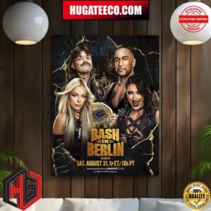 WWE Bash In Berlin Germany Sat August 31 Home Decor Poster Canvas