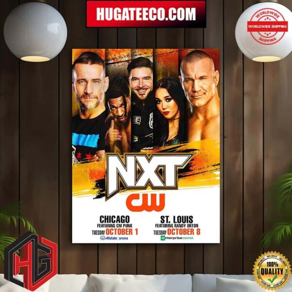 WWE NXT Makes Its The Cw Debut In Chicago Ft Cm Punk Tuseday October 1 And St Louis Ft Randy Ort On Tuesday October 8 Home Decor Poster Canvas