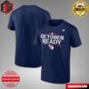 Los Angeles Dodgers Fanatics 2024 MLB Postseason October Ready T-Shirt