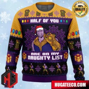 Half of You Are On The Naughty List Thanos Marvel Anime Ape Chirstmas Gifts 2024 Xmas For Family And Friends Ugly Sweater