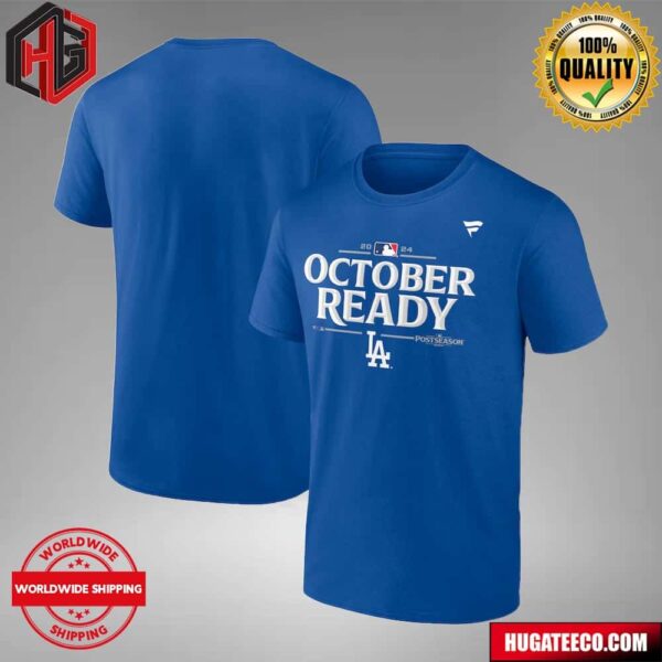 Los Angeles Dodgers Fanatics 2024 MLB Postseason October Ready T-Shirt