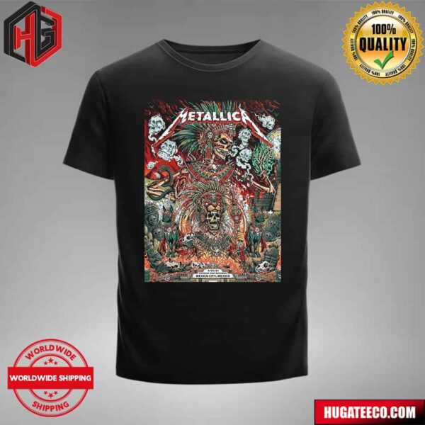 Metallica M72 CDMX Merch In Mexico City Estadio Gnp Seguro In On 27 09 2024 T-Shirt