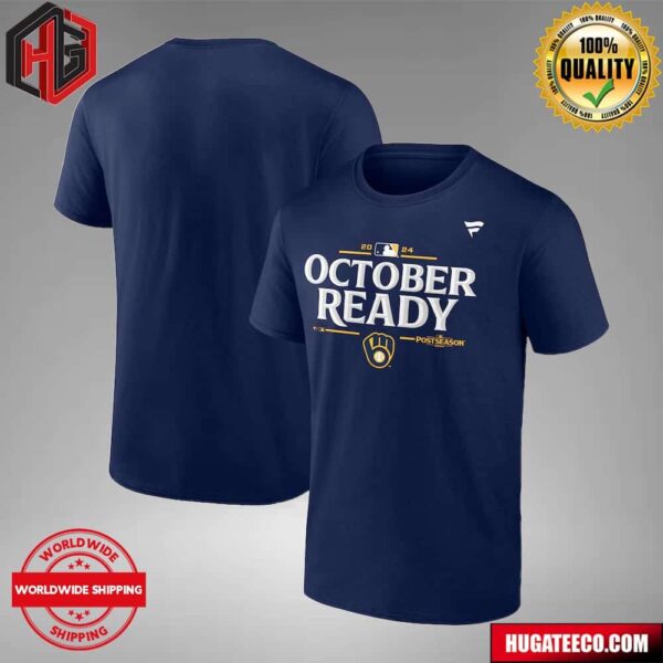 Milwaukee Brewers Fanatics 2024 MLB Postseason October Ready T-Shirt