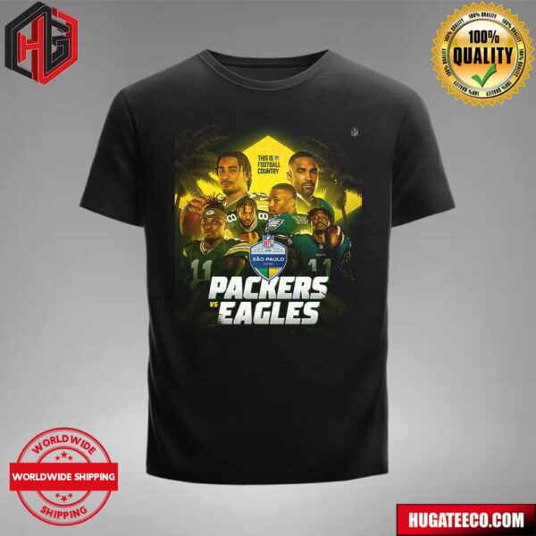 NFL Brasil Packers Vs Eagles This Is NFL Football Country On Friday Sept 6 Unisex T-Shirt