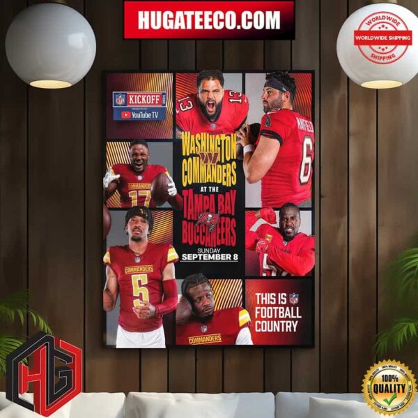 NFL Kickoff 2024 Washington Commanders At The Tampa Bay Buccaneers This Is NFL Football Country Home Decor Poster Canvas