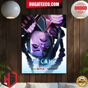 Official Poster For The Final Season Of Arcane League Of Legends Only On Netflix November Home Decor Poster Canvas