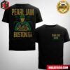 Pearl Jam Dark Matter World Tour With Glen Hansard Merch PJHC Tee In Boston MA At Fenway Park On September 15 And 17 2024 Two Sides T-Shirt