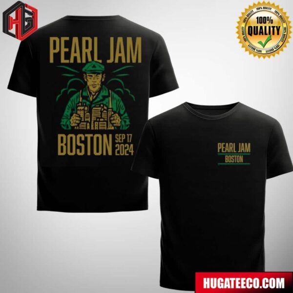 Pearl Jam Merch Night 2 In Boston MA  At Fenway Park On September 17 2024 Two Sides Unisex T-Shirt