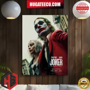 Phoenix Gaga Joker 2 The World Is A Stage Only In Theaters Oct 4 2024 Home Decor Poster Canvas