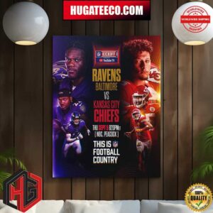 Ravens Baltimore Vs Kansas City Chiefs On Thu Sept 5 This Is NFL Football Country Kick Off 2024 NFL Home Decor Poster Canvas