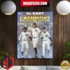 The New York Yankees Have Won The Al East For The 21st Time Champions American League East Home Decor Poster Canvas