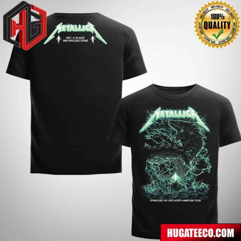 Metallica M72 Syracuse Merch Shirt In New York At JMA Wireless Dome On April 19 2025 Two Sides T-Shirt