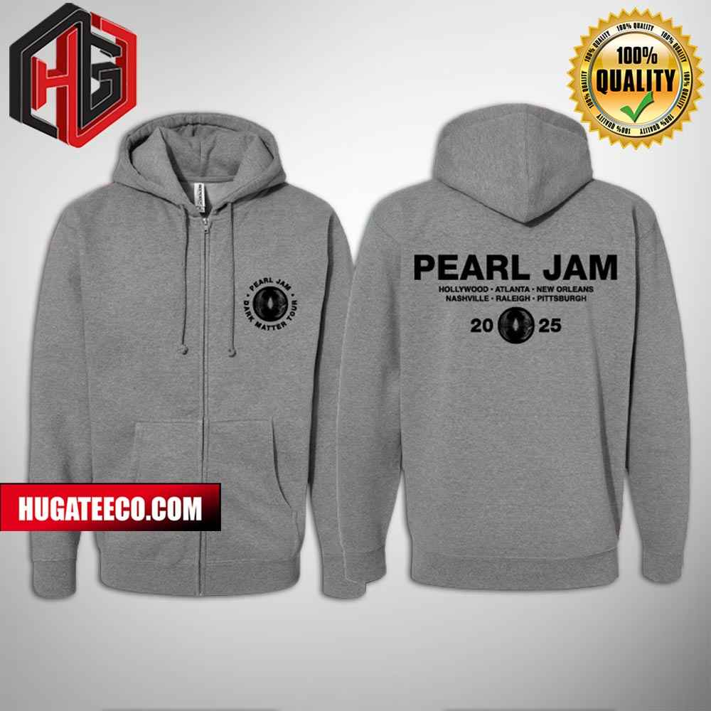 Pearl Jam Dark Matter World Tour 2025 Grey Two Sides Zip Hoodie Shirt Pearl Jam Dark Matter World Tour 2025 Grey Two Sides Zip Hoodie Shirt
